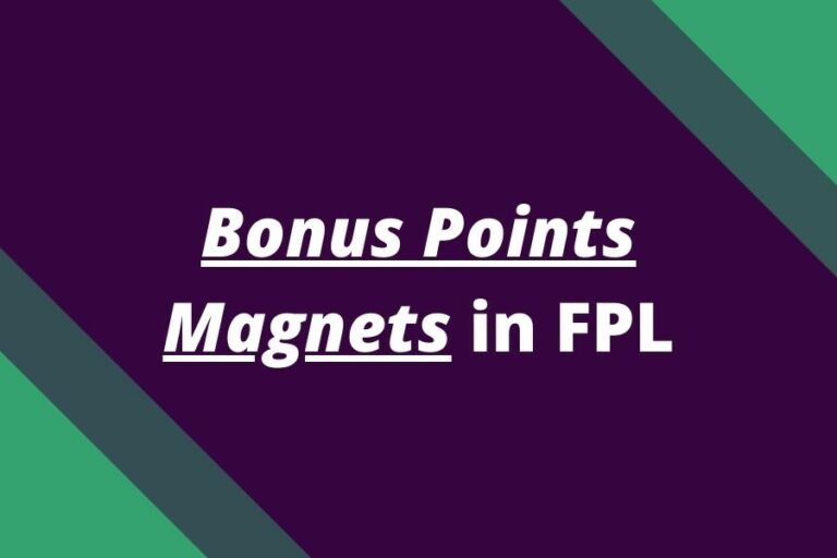 Which Players Gets Most Bonus Points In FPL? | FPL Reports