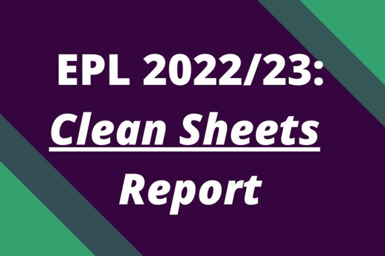 Most Clean Sheets in EPL 2022/23 (Report) FPL reports