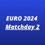 euro 2024 fantasy matchday 2
