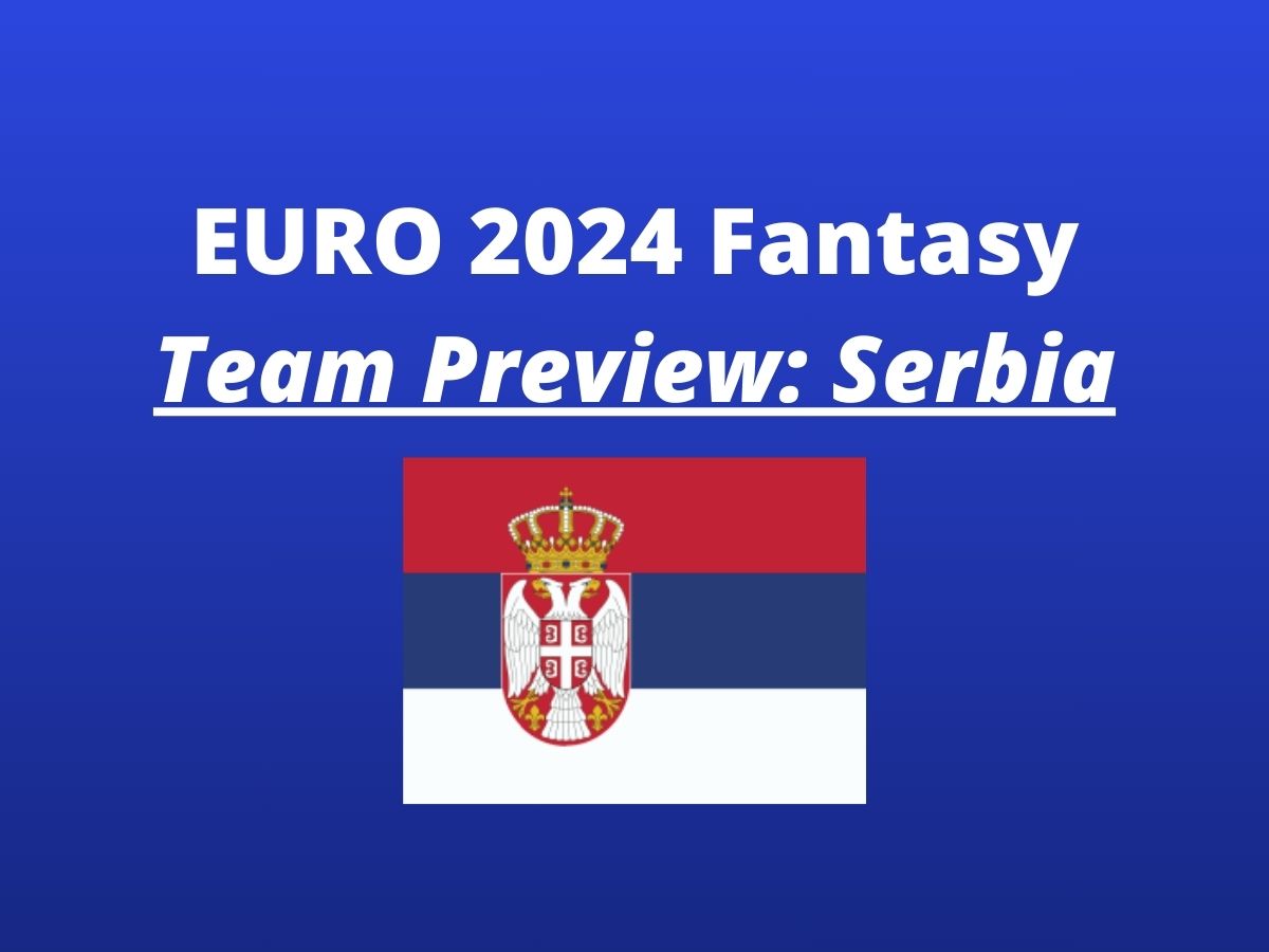 euro 2024 fantasy serbia