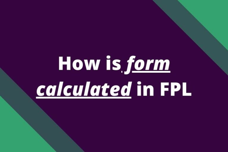 what-does-form-mean-in-fpl-and-how-is-it-calculated-fpl-reports