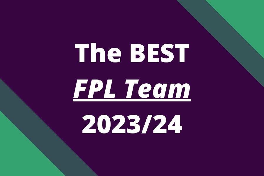 the best fpl team 2023 24