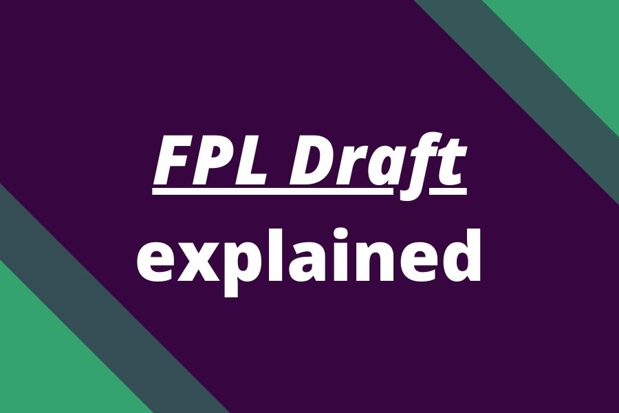  What Is FPL Draft And How Does It Work 2023 24 FPL Reports