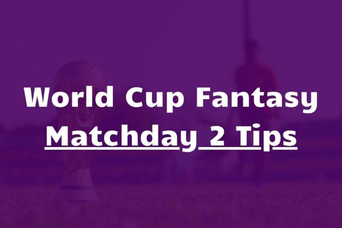 World Cup Fantasy 2022: Fixtures - the day-by-day schedule - Best FPL Tips,  Advice, Team News, Picks, and Statistics from Fantasy Football Scout